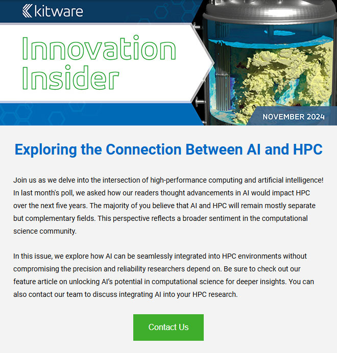 Exploring the Connection Between AI and HPC
Join us as we delve into the intersection of high-performance computing and artificial intelligence! In last month's poll, we asked how our readers thought advancements in AI would impact HPC over the next five years. The majority of you believe that AI and HPC will remain mostly separate but complementary fields. This perspective reflects a broader sentiment in the computational science community.



In this issue, we explore how AI can be seamlessly integrated into HPC environments without compromising the precision and reliability researchers depend on. Be sure to check out our feature article on unlocking AI’s potential in computational science for deeper insights. You can also contact our team to discuss integrating AI into your HPC research.